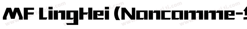 MF LingHei (Noncomme字体转换